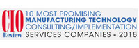Top 10 Manufacturing Technology Consulting/Implementation Services Companies - 2018